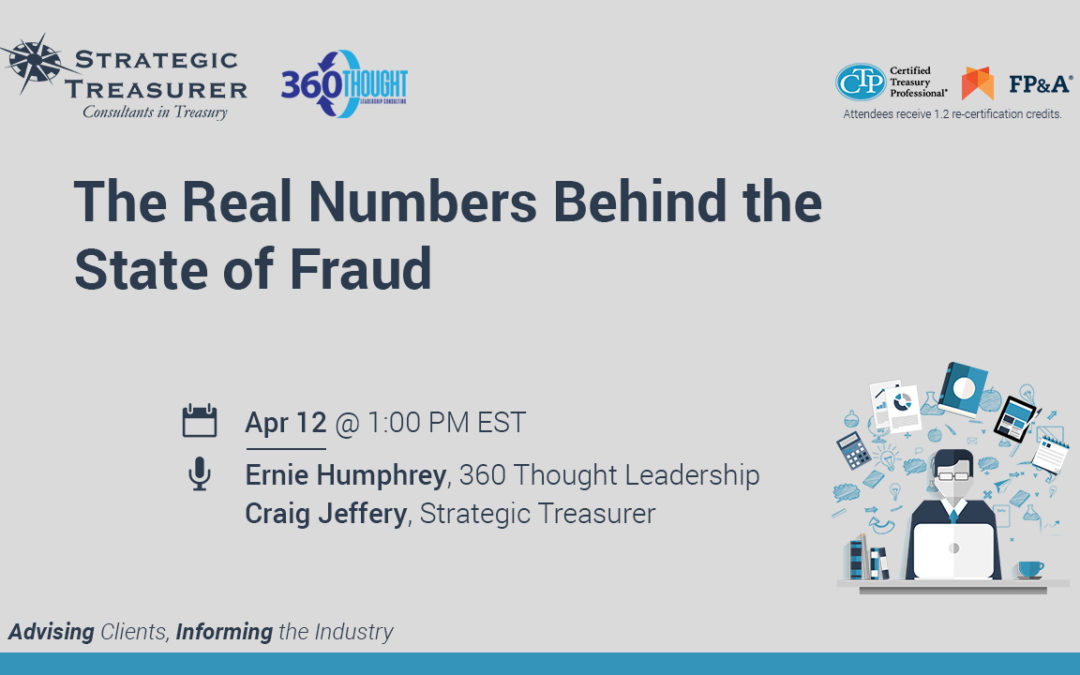 The Real Numbers Behind the State of Fraud [Webinar with 360 Thought Leadership]