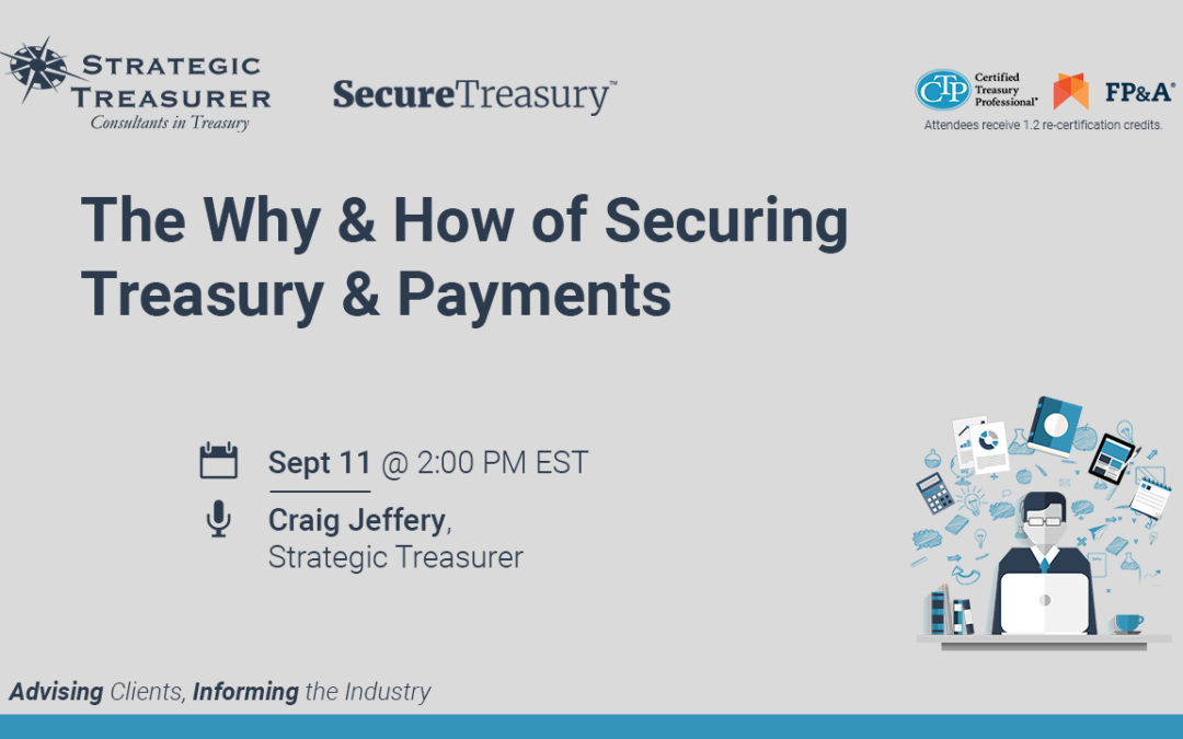 The Why and How of Securing Treasury and Payments