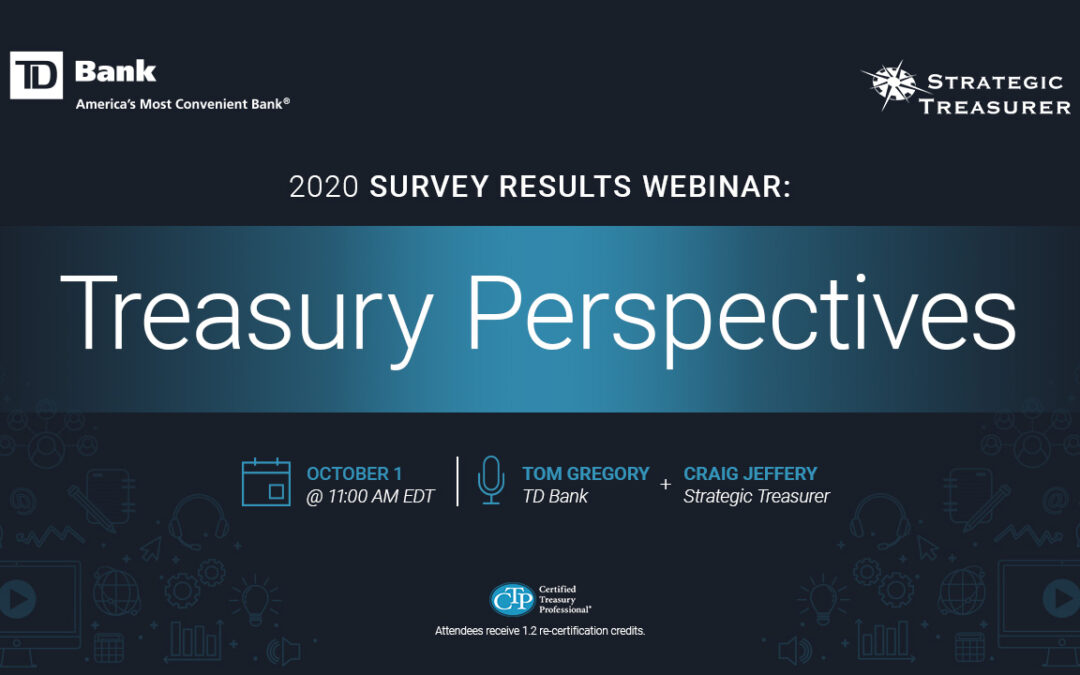 Webinar: Treasury Perspectives: 2020 Survey Results