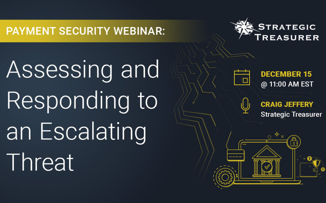 Webinar: Payment Security: Assessing and Responding to an Escalating Threat