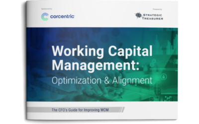 Working Capital Management: Optimization & Alignment – Strategic Treasurer & Corcentric