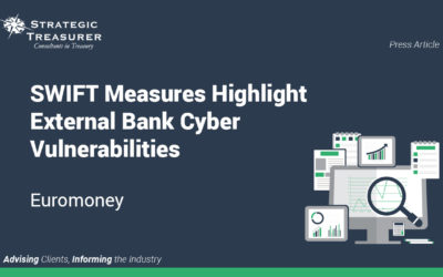 SWIFT Measures Highlight External Bank Cyber Vulnerabilities