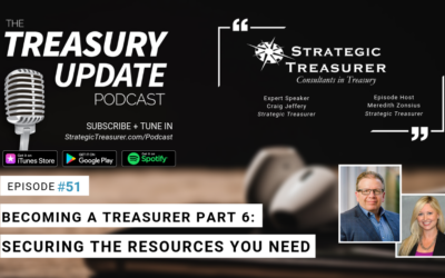 #51 – Becoming a Treasurer, Part 6: Securing the Resources You Need