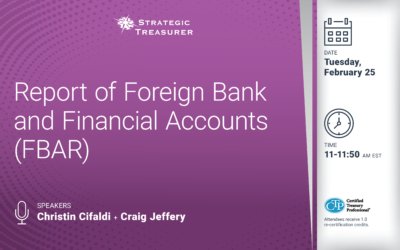 Webinar: Report of Foreign Bank and Financial Accounts (FBAR) | February 25