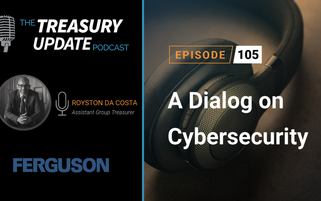 #105 – A Dialog on Cybersecurity