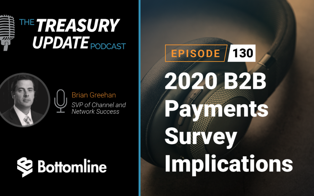 #130 – 2020 B2B Payments Survey Implications