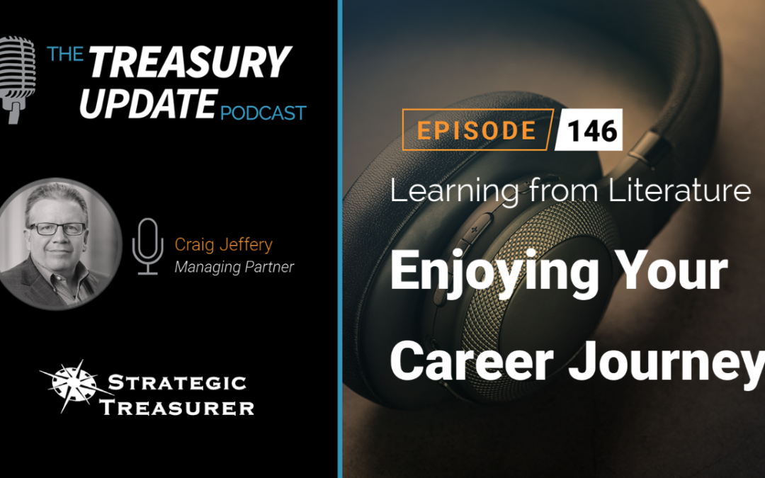 #146 – Becoming a Treasurer, Part 19: Learning from Literature: Enjoying Your Career Journey. J.M. Barrie’s Peter Pan