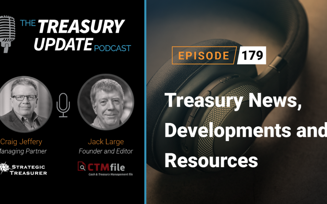 #179 – Treasury News, Developments and Resources (CTMfile)