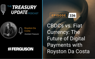 #336 – CBDCs vs. Fiat Currency: The Future of Digital Payments with Royston Da Costa