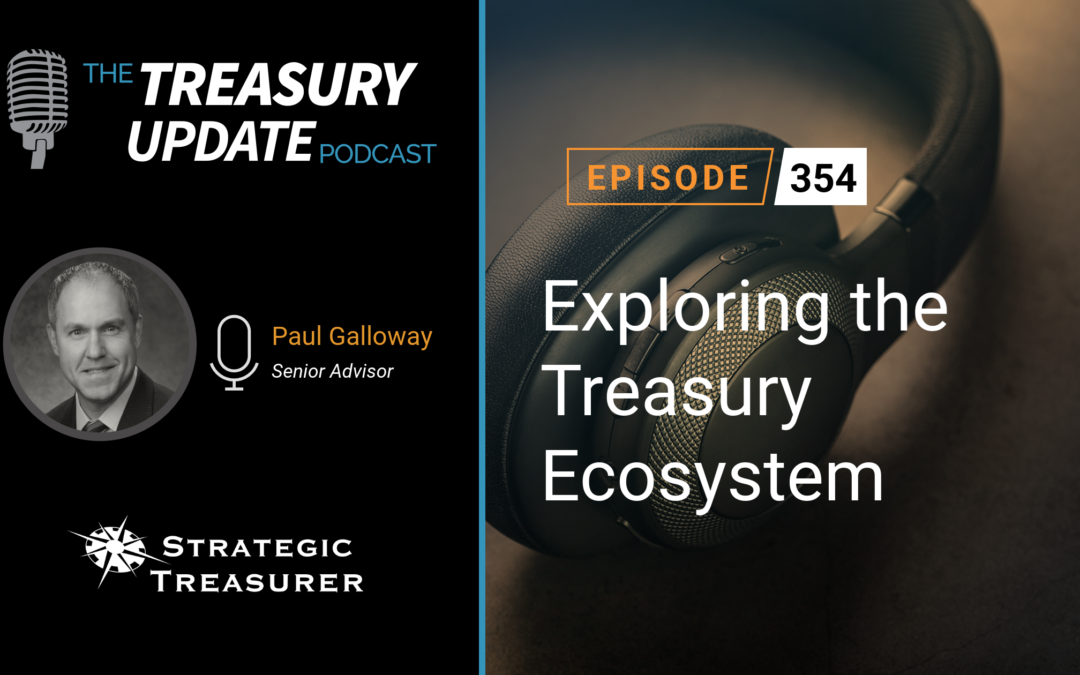 #354 – Exploring the Treasury Ecosystem