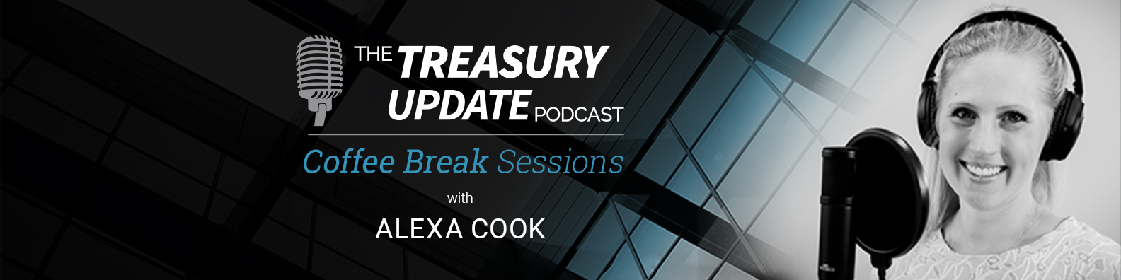 Coffee Break Sessions - Treasury Update Podcast